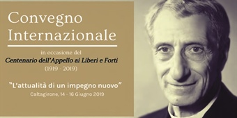 Convegno Internazionale “L’attualità di un impegno nuovo” - Centenario dell’Appello ai Liberi e Forti